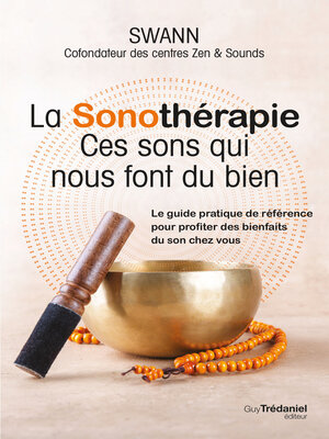 cover image of La sonothérapie--Ces sons qui nous font du bien